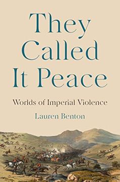portada They Called it Peace: Worlds of Imperial Violence (en Inglés)