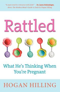 portada Rattled: What He's Thinking When You're Pregnant (in English)