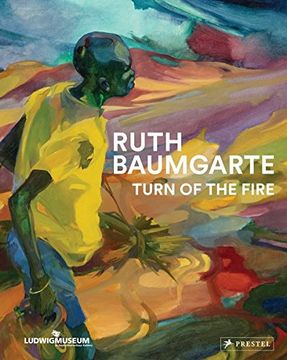 portada Ruth Baumgarte: Turn of the Fire (en Inglés)