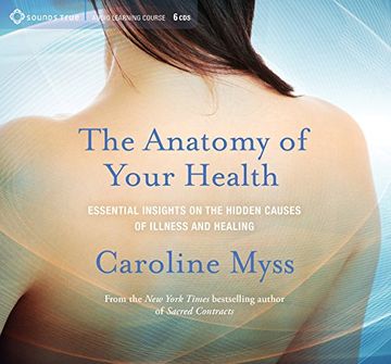 portada The Anatomy of Your Health: Essential Insights on the Hidden Causes of Illness and Healing