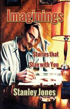 portada Imaginings: Stories that Stay with You (en Inglés)