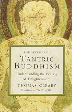 portada The Secrets of Tantric Buddhism: Understanding the Ecstasy of Enlightenment (en Inglés)