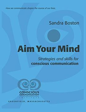 portada Aim Your Mind: Strategies and Skills for Conscious Communication 