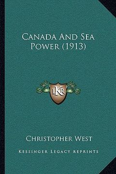 portada canada and sea power (1913) (en Inglés)
