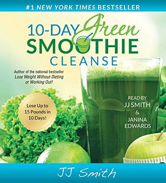 portada 10-Day Green Smoothie Cleanse: Lose up to 15 Pounds in 10 Days! () (en Inglés)