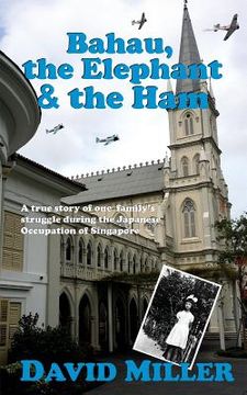 portada Bahau, the Elephant & the Ham (en Inglés)