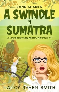 portada Land Sharks: A Swindle in Sumatra (en Inglés)