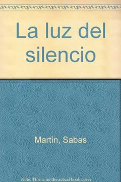 portada la luz del silencio (in Spanish)