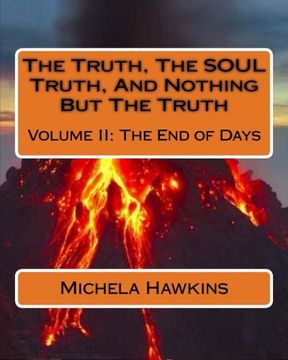 portada 2: The Truth, The SOUL Truth, And Nothing But The Truth: Volume II: The End of Days: Volume 2