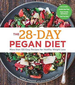 portada The 28-Day Pegan Diet: More Than 120 Easy Recipes for Healthy Weight Loss (en Inglés)