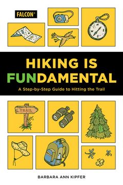 portada Hiking is Fundamental: A Step-By-Step Guide to Hitting the Trail (en Inglés)