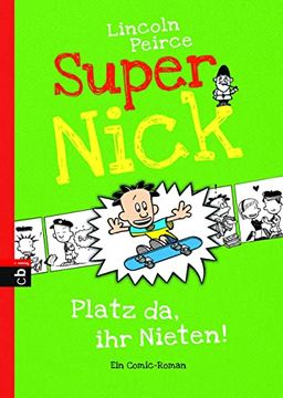 portada Super Nick - Platz da, ihr Nieten! Ein Comic-Roman Band 3 (en Alemán)