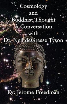 portada Cosmology and Buddhist Thought: A Conversation with Neil Degrasse Tyson