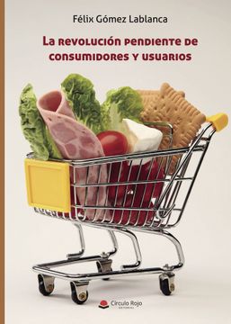 portada La Revolucion Pendiente de Consumidores y Usuarios