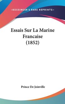 portada Essais Sur La Marine Francaise (1852) (en Francés)