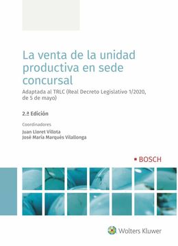 portada La Venta de la Unidad Productiva en Sede Concursal (2. ª Edición): Adaptada al Trlc (Real Decreto Legislativo 1