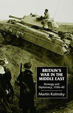 portada Britain's War in the Middle East: Strategy and Diplomacy, 1936-42