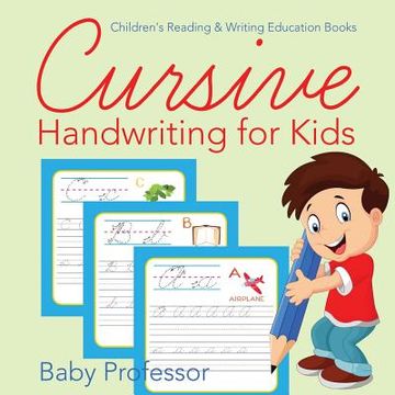 portada Cursive Handwriting for Kids: Children's Reading & Writing Education Books (en Inglés)