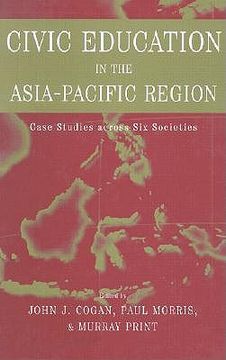portada civic education in the asia-pacific region: case studies across six societies (en Inglés)