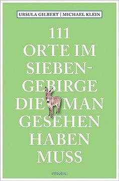 portada 111 Orte im Siebengebirge, die man Gesehen Haben Muss (en Alemán)