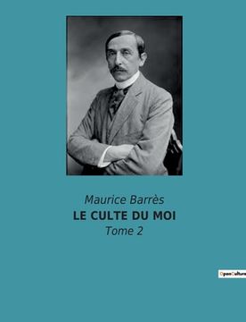portada Le Culte Du Moi: Tome 2 (en Francés)