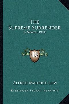 portada the supreme surrender: a novel (1901)