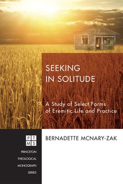 portada Seeking in Solitude: A Study of Select Forms of Eremitic Life and Practice (en Inglés)
