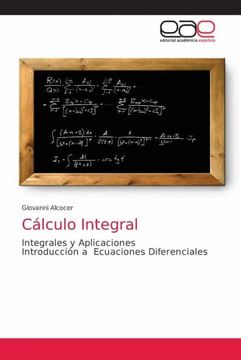 portada Cálculo Integral: Integrales y Aplicaciones Introducción a Ecuaciones Diferenciales (in Spanish)