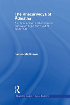 portada The Khecarividya of Adinatha: A Critical Edition and Annotated Translation of an Early Text of Hathayoga (Routledge Studies in Tantric Traditions) (en Inglés)