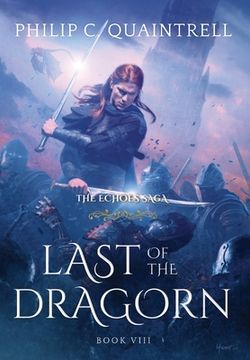 portada Last of the Dragorn: (The Echoes Saga: Book 8)