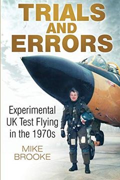 portada Trials and Errors: Experimental uk Test Flying in the 1970S (en Inglés)