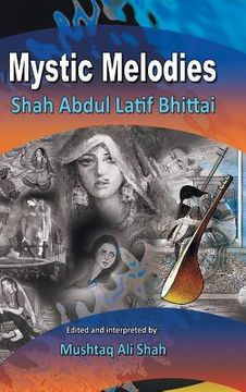 portada Mystic Melodies: Shah Abdul Latif Bhittai (in English)