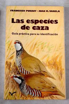 portada Especies de Caza, las Guia Practica Para su Identificacion (in Spanish)