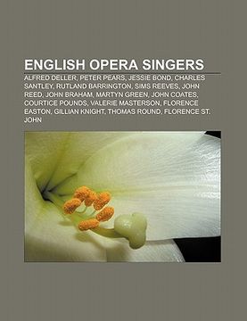 portada english opera singers: alfred deller, peter pears, jessie bond, charles santley, rutland barrington, sims reeves, john reed, john braham