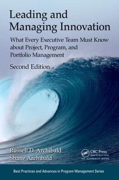 portada Leading and Managing Innovation: What Every Executive Team Must Know About Project, Program, and Portfolio Management, Second Edition (Best Practices in Portfolio, Program, and Project Management) (en Inglés)