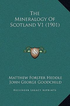 portada the mineralogy of scotland v1 (1901) (en Inglés)