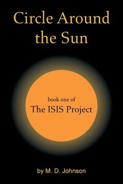 portada Circle Around the Sun: Book One of the Isis Project (in English)