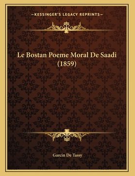 portada Le Bostan Poeme Moral De Saadi (1859) (en Francés)