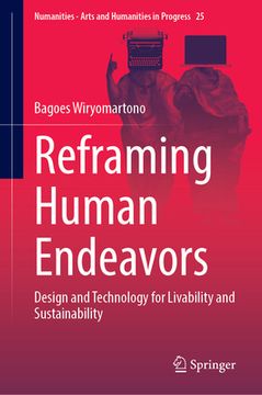 portada Reframing Human Endeavors: Design and Technology for Livability and Sustainability (in English)