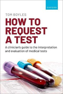 portada How to Request a Test: A Clinician'S Guide to the Interpretation and Evaluation of Medical Tests (in English)
