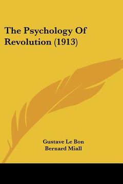 portada the psychology of revolution (1913)