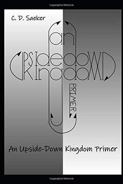 portada An Upside-Down Kingdom Primer (en Inglés)