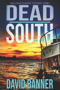 portada Dead South: A Lowcountry Seaside Mystery (en Inglés)