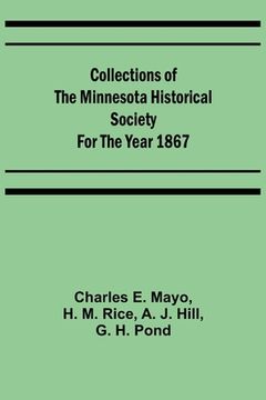 portada Collections of the Minnesota Historical Society for the Year 1867 (in English)