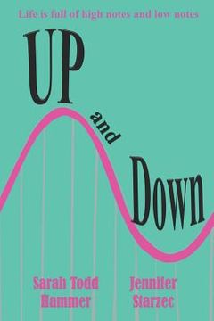 portada Up and Down: Life Is Full of High Notes and Low Notes (in English)