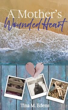 portada A Mother's Wounded Heart