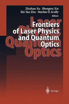 portada frontiers of laser physics and quantum optics: proceedings of the international conference on laser physics and quantum optics
