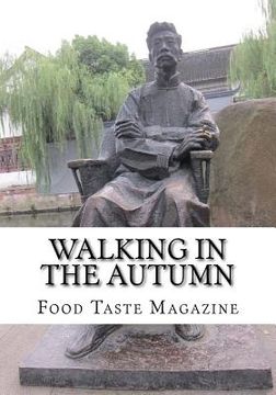 portada Walking in the Autumn: Literary Tour in China 2015 (en Inglés)