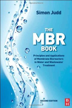 portada The mbr Book: Principles and Applications of Membrane Bioreactors for Water and Wastewater Treatment (in English)