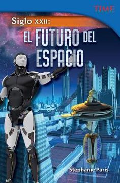 portada Siglo XXII: El Futuro del Espacio (in Spanish)